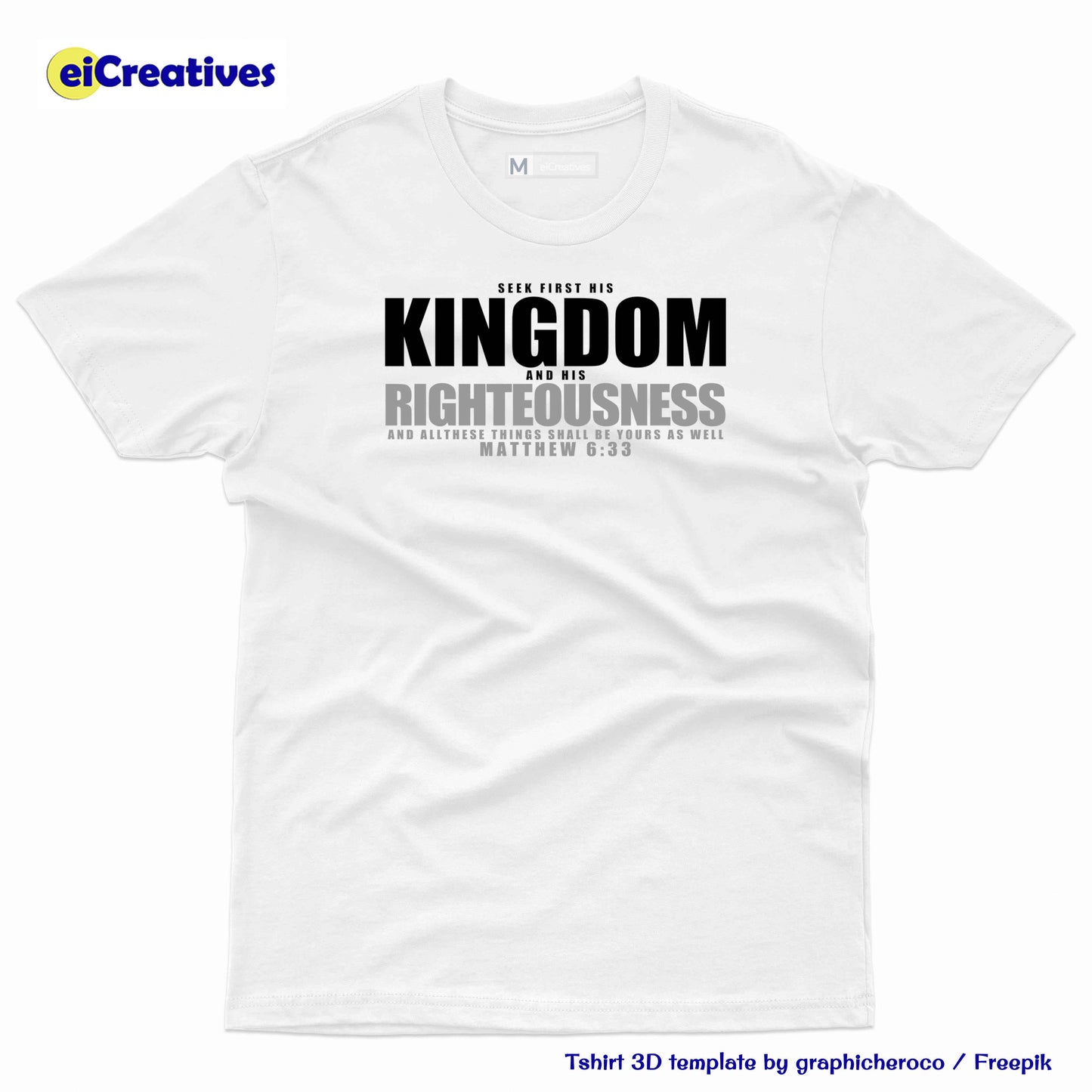 Seek His Kingdom and Righteousness T-shirt