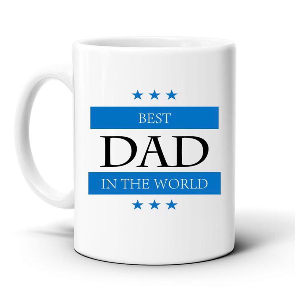 Best Dad In The World - 11oz Mug