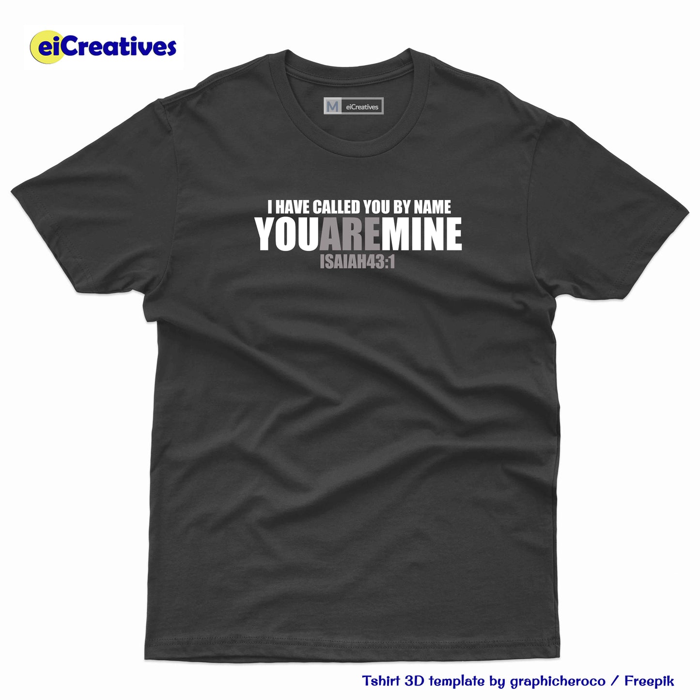 You Are Mine T-shirt