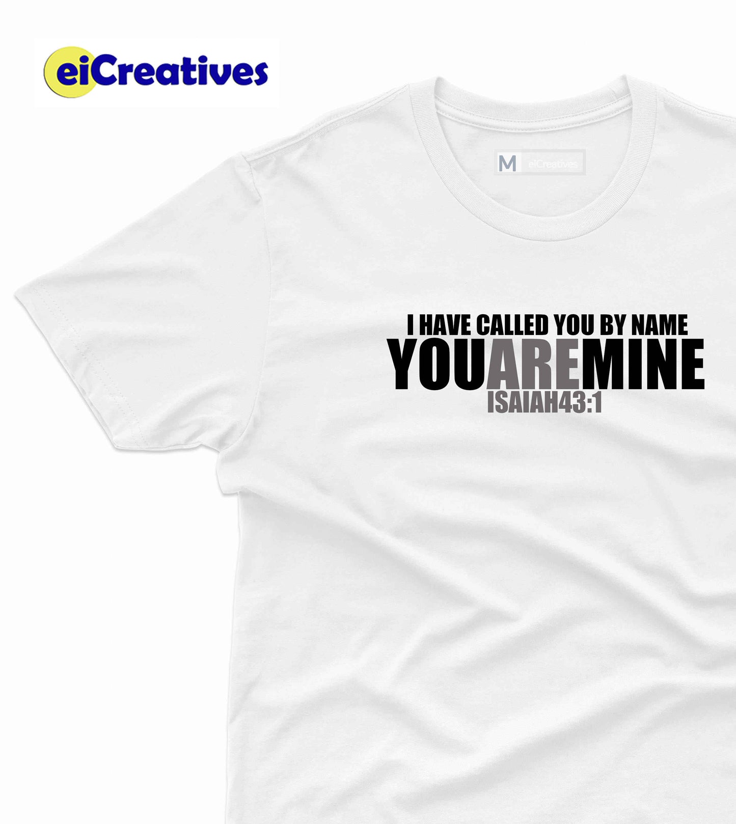 You Are Mine T-shirt